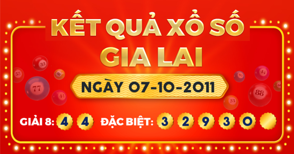 Kết quả xổ số Gia Lai ngày 7/10/2011